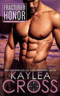 Fractured Honor by Kaylea Cross