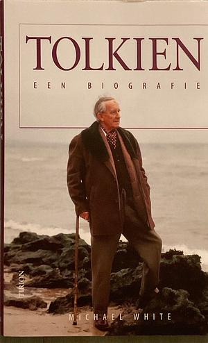 Tolkien: een biografie by Michael White