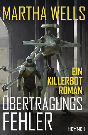 Übertragungsfehler by Martha Wells