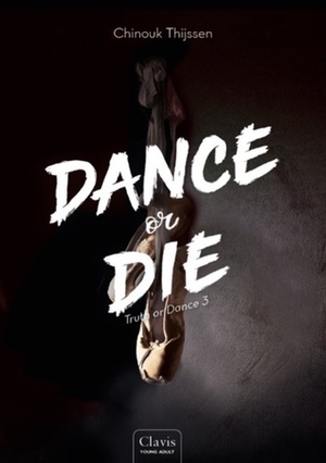 Dance or Die by Chinouk Thijssen