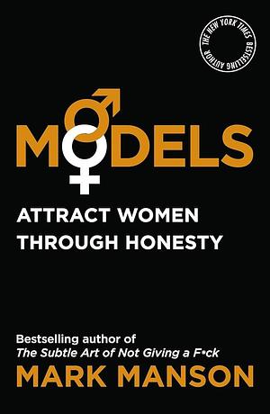 Models by Mark Manson, Mark Manson