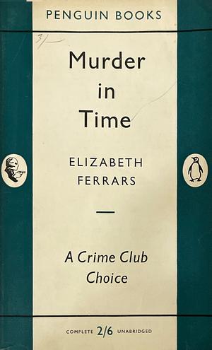 Murder in Time by Elizabeth E.X. Ferrars