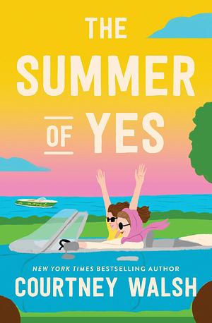 The Summer of Yes by Courtney Walsh