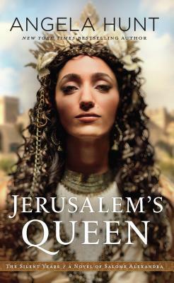 Jerusalem's Queen by Angela Hunt