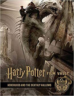 Harry Potter: Film Vault: Volume 03: Horcruxes and the Deathly Hallows by Jody Revenson
