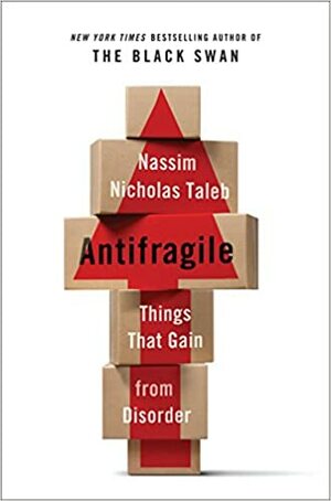 Antifrágil: Coisas que se Beneficiam com o Caos by Nassim Nicholas Taleb