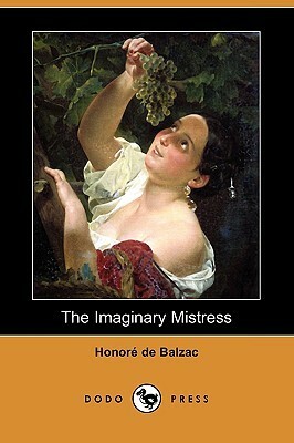 The Imaginary Mistress by Honoré de Balzac