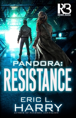 Pandora: Resistance by Eric L. Harry