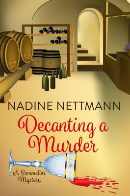 Decanting a Murder by Nadine Nettmann