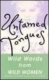 Untamed Tongues: Wild Words from Wild Women by Autumn Stephens