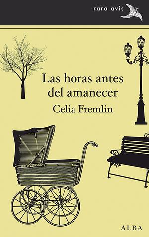 Las horas antes del amanecer by Celia Fremlin, Celia Fremlin, daniel de la Rubia