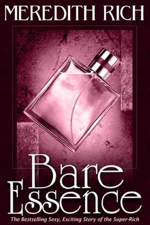 Bare Essence by Meredith Rich