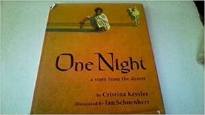 One Night: A Story from the Desert by Cristina Kessler