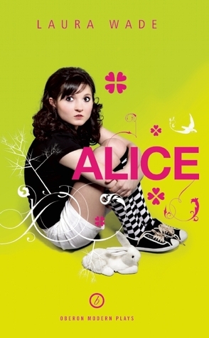 Alice by Laura Wade