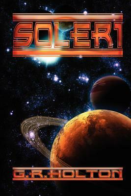 Soleri by G. R. Holton