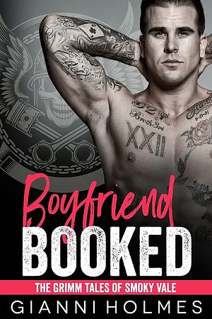 Boyfriend Booked by Gianni Holmes