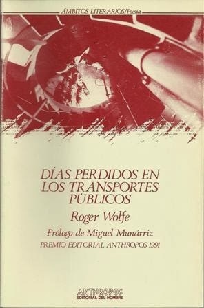 Días perdidos en los transportes públicos by Roger Wolfe