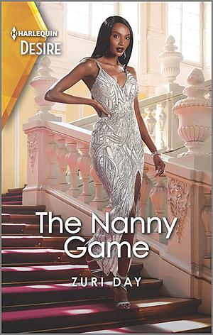 The Nanny Game: A surprise baby, nanny romance by Zuri Day
