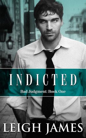 Indicted by Leigh James