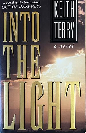 Into the Light by Keith Terry