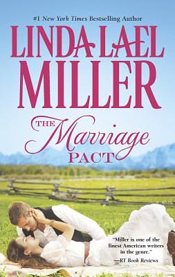 The Marriage Pact by Linda Lael Miller