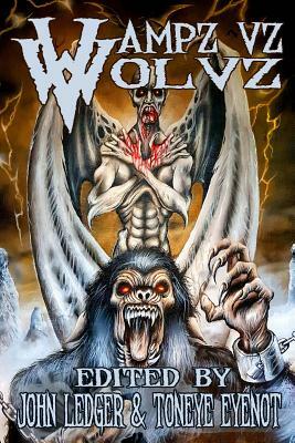 VampZ vz WolvZ by Charie D. La Marr, Glenn Rolfe, Jim Goforth