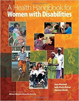 A Health Handbook for Women with Disabilities by Jane Maxwell