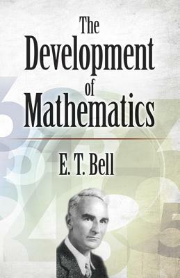 The Development of Mathematics by E. T. Bell