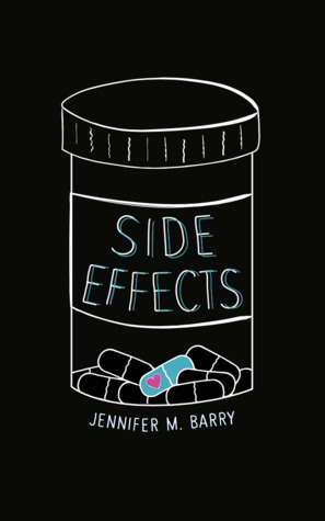 Side Effects by Jennifer M. Barry