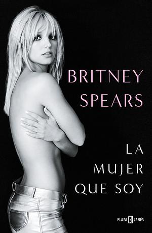 La mujer que soy by Britney Spears