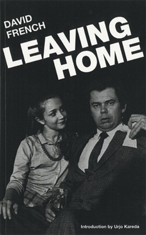 Leaving Home by David French