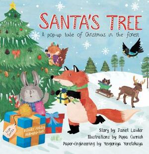 Santa's Tree: A Pop-Up Tale of Christmas in the Forest by Janet Lawler