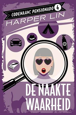 De naakte waarheid by Harper Lin