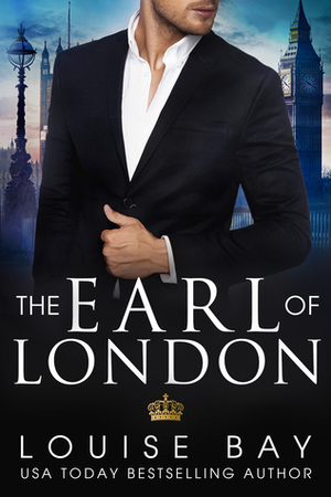 The Earl of London by Louise Bay, Louise Bay