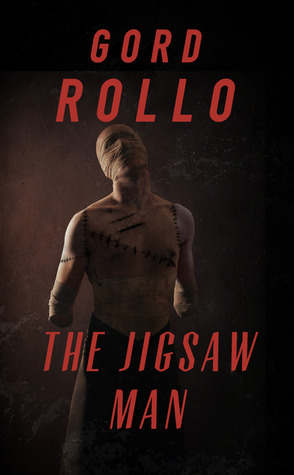 The Jigsaw Man by Gord Rollo