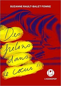 Des frelons dans le coeur by Suzanne Rault-Balet