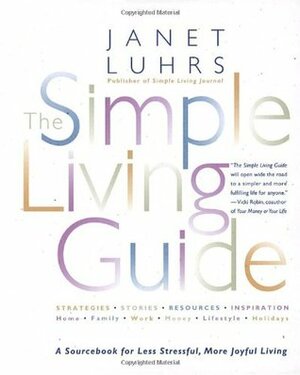 The Simple Living Guide by Janet Luhrs