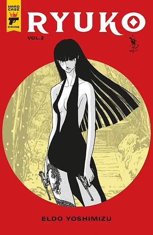 Ryuko Vol. 2 by Eldo Yoshimizu