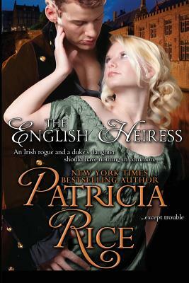 The English Heiress: Regency Nobles by Patricia Rice