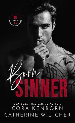 Born Sinner by Catherine Wiltcher, Cora Kenborn