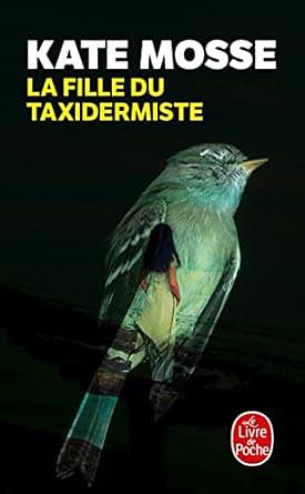 La fille du taxidermiste by Kate Mosse