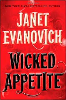 Wicked Appetite  by Janet Evanovich