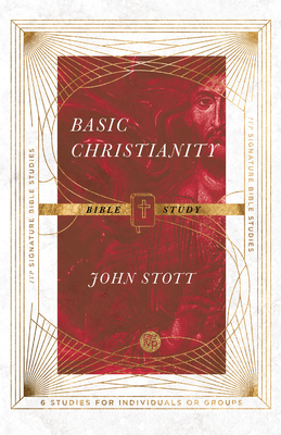 Basic Christianity Bible Study by John Stott