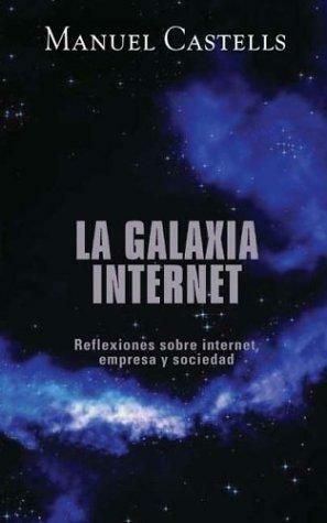 La Galaxia Internet by Manuel Castells