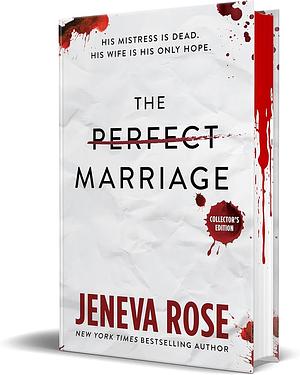 The Perfect Marriage by Jeneva Rose