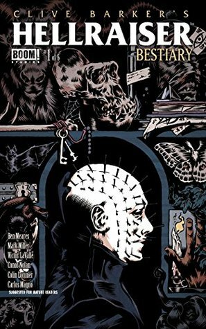 Clive Barker's Hellraiser: Bestiary #1 by Conor Nolan, Carlos Magno, Colin Lorimer, Mark Alan Miller, Victor LaValle, Ben Meares