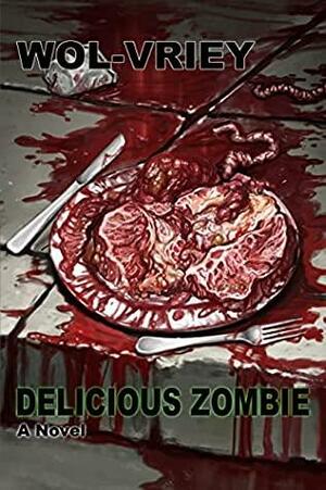 Delicious Zombie by Wol-vriey