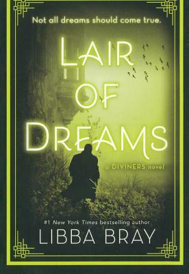 Lair of Dreams by Libba Bray