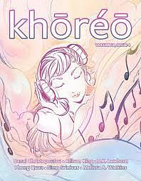 khōréō magazine 2.4 by Allison King, Phong Quan, D.K. Lawhorn, Melissa A. Watkins, Danai Christopoulou, Simo Srinivas