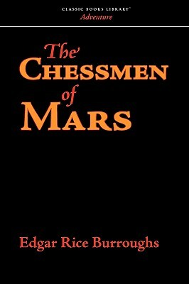 The Chessmen of Mars by Edgar Rice Burroughs